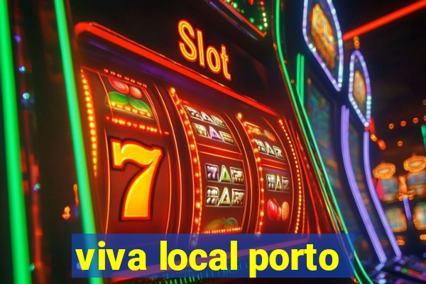 viva local porto